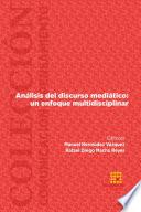 Análisis del discurso mediático: un enfoque multidisciplinar