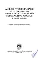 Análisis interdisciplinario de la Declaración Americana de los derechos de los pueblos indigenas