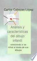 Análisis Y Características Del Dibujo Infantil