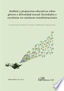 Análisis y propuestas educativas sobre género y diversidad sexual: Sociedades y escrituras en continuas transformaciones.