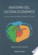 Anatomía del sistema económico