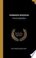 Andamios Interiores: Poemas Radiográficos