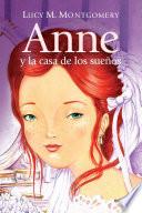 Anne, y la casa de los sueños