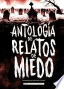 Antología de Relatos de Miedo