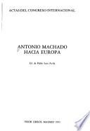 Antonio Machado hacia Europa