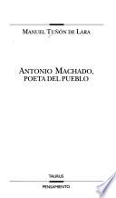 Antonio Machado, poeta del pueblo