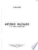 Antonio Machado y la doble generación