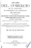 Anuario del comercio, de la industria, de la magistratura y de la administracion de España, sus colonias, Cuba, Puerto-Rico y Filipinas, estados hispano-americanos y Portugal