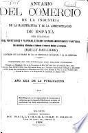 Anuario del comercio, de la industria, de la magistratura y de la administracion de España, sus colonias, Cuba, Puerto-Rico y Filipinas, estados hispano-americanos y Portugal