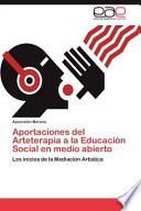 Aportaciones del Arteterapia a la Educación Social en medio abierto