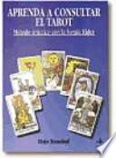 Aprenda a consultar el Tarot