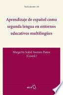 Aprendizaje de español como segunda lengua en entornos educativos multilingües