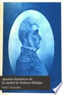 Apuntes históricos de la ciudad de Dolores Hidalgo