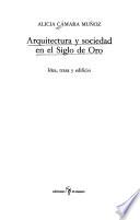 Arquitectura y sociedad en el Siglo de Oro