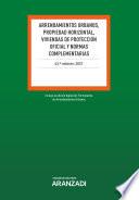 Arrendamientos Urbanos, Propiedad Horizontal, Viviendas de Protección Oficial y Normas Complementarias