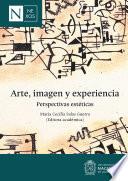 Arte, imagen y experiencia: perspectivas estéticas