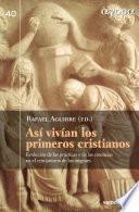 Así vivían los primeros cristianos