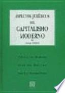 Aspectos jurídicos del capitalismo moderno