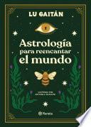 Astrología para reencantar el mundo