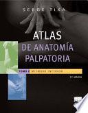 Atlas de anatomía palpatoria. Tomo 2. Miembro inferior