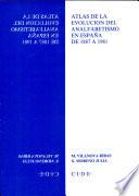 Atlas de la evolución del analfabetismo en España de 1887 a 1981