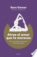 Atrae el amor que te mereces