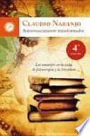 Autoconocimiento transformador : los eneatipos en la vida, la psicoterapia y la literatura