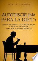 Autodisciplina para la dieta