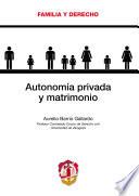 Autonomía privada y matrimonio