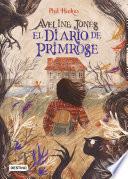 Aveline Jones 1. El diario de Primrose