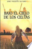 Bajo el Cielo de Los Celtas