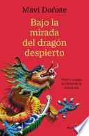 Bajo la mirada del dragón despierto