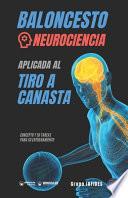 Baloncesto. Neurociencia aplicada al tiro a canasta