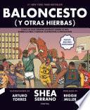 Baloncesto (y otras hierbas)