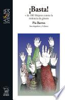 ¡Basta! + de 100 Mujeres contra la violencia de género