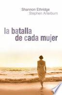 Batalla de Cada Mujer, La