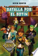 Batalla por el botín (Fortnite: Atrapados en Battle Royale 2)