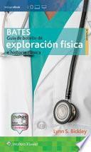 Bates. Guía de Bolsillo de Exploración Física e Historia Clínica