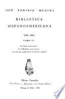 Biblioteca hispanoamericana, 1493-1810