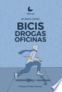 Bicis, drogas, oficinas