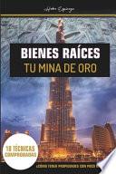 Bienes raíces tu mina de oro