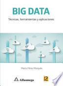 BIG DATA - Técnicas, herramientas y aplicaciones