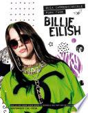 Billie Eilish Guía imprescindible para fans / Billie Eilish: The Essential Fan G uide