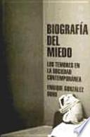 Biografía del miedo