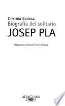 Biografía del solitario Josep Pla