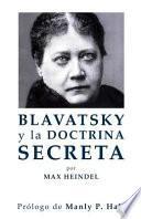 Blavatsky y La Doctrina Secreta