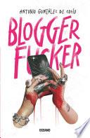 Bloggerfucker