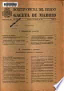 Boletín oficial del estado: Gaceta de Madrid