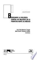 Bordeando la violencia contra las mujeres en la frontera norte de México