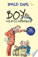 Boy. Relatos de infancia / Boy. Tales of Childhood